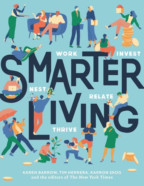 Smarter Living: Work - Nest - Invest - Relate - Thrive - Hardcover