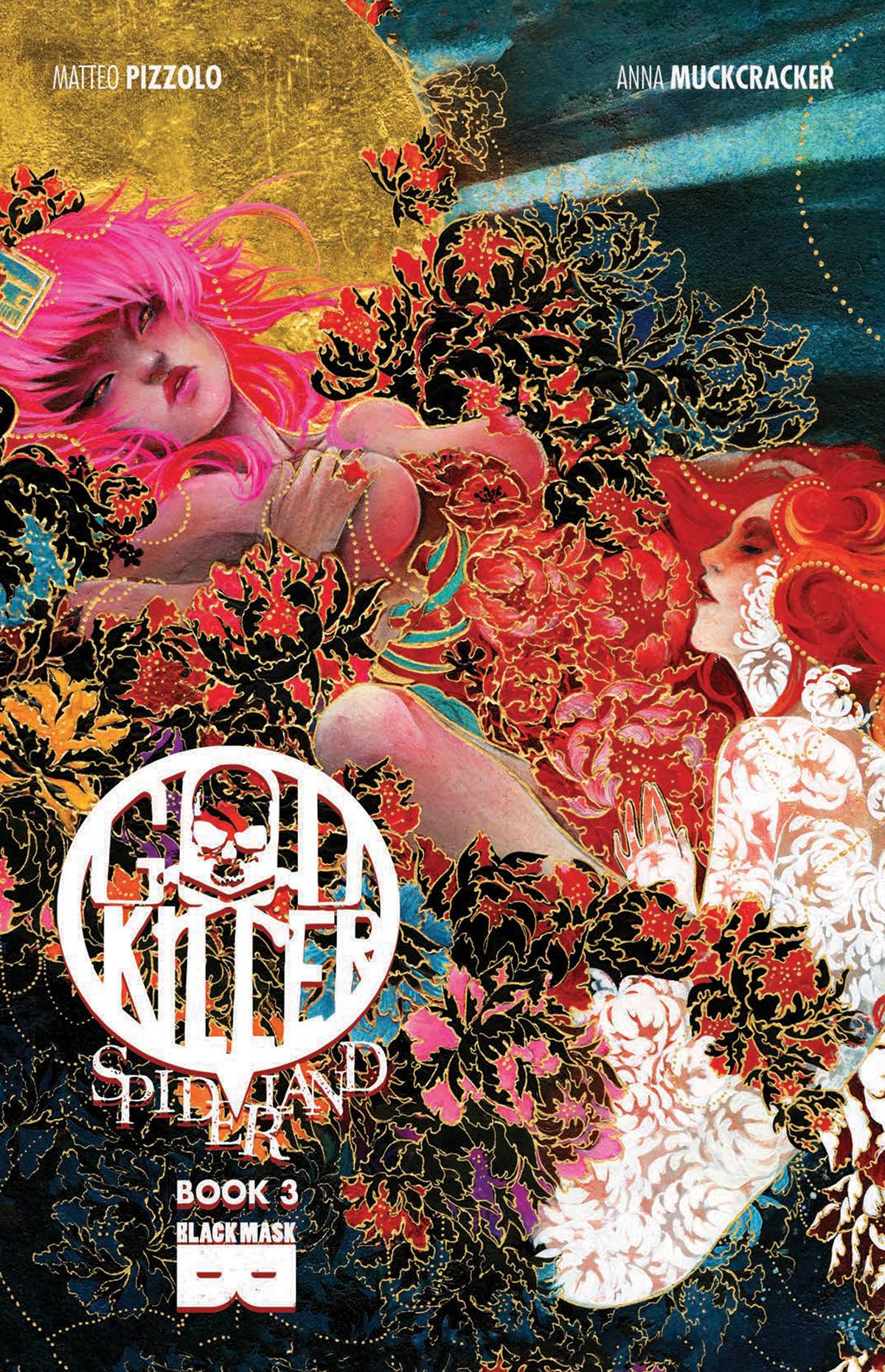 BLACK MASK STUDIOS ENTERTAINME Graphic Novel GODKILLER DLX HC BOOK 03 SPIDERLAND (MR) 978162875256453999 APR241336