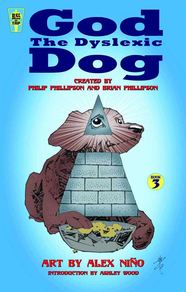 BLISS ON TAP Graphic Novel GOD THE DYSLEXIC DOG TP VOL 03 9780976376897 OCT100833