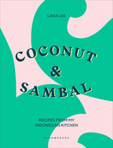 Bloomsbury Books > Food, Drink, & Drugs > Cookbooks Coconut & Sambal: Recipes from My Indonesian Kitchen - Book 9781526603517 MC-26193