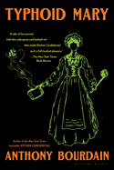Bloomsbury Books > Food, Drink, & Drugs > Drug History Typhoid Mary: An Urban Historical 9781639734696 ING-9781639734696