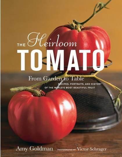 Bloomsbury Books > Food, Drink, & Drugs > Food Heirloom Tomato: From Garden to Table - Book 9781596912915 MC-24858