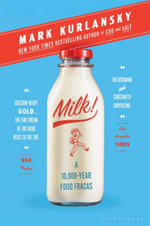 Bloomsbury Books > Food, Drink, & Drugs > Food Milk!: A 10,000-Year Food Fracas - Paperback 9781632863836 MC-26136