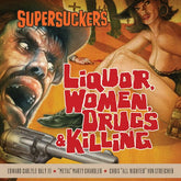 Blue Elan Records Music > Vinyl Records The Supersuckers - Liquor, Women, Drugs & Killing 199350871306 BLER31.1