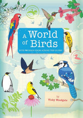 Blueprint Editions Books > Smarts > Science A World of Birds - Hardcover 9781499808278 MC-32315