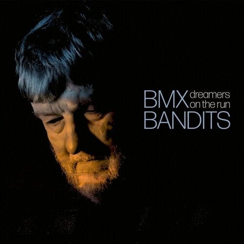 Bmx Bandits - Dreamers On The Run (Indie Exclusive)