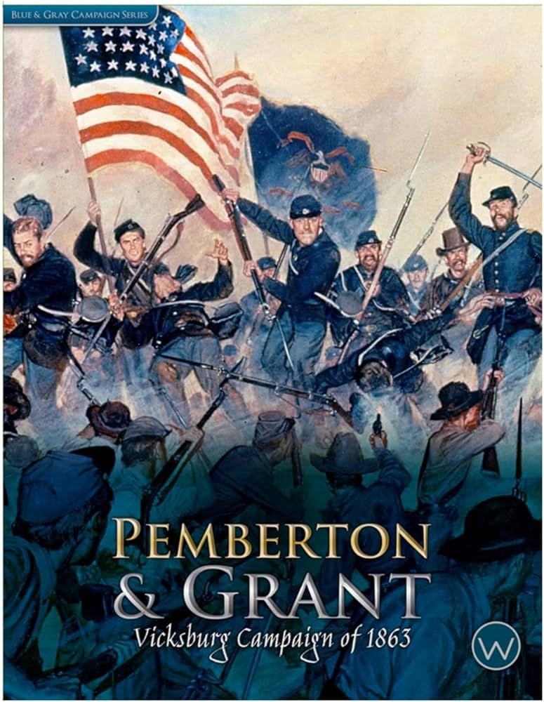 Pemberton & Grant: Vicksburg Campaign of 1863
