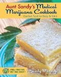 --- Books Aunt Sandy's Medical Marijuana Cookbook 9780932551955 9780932551955