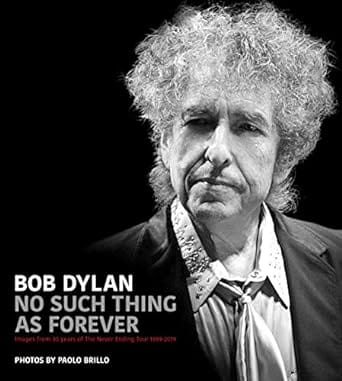 --- Books Bob Dylan, No Such Thing as Forever 9781912733071