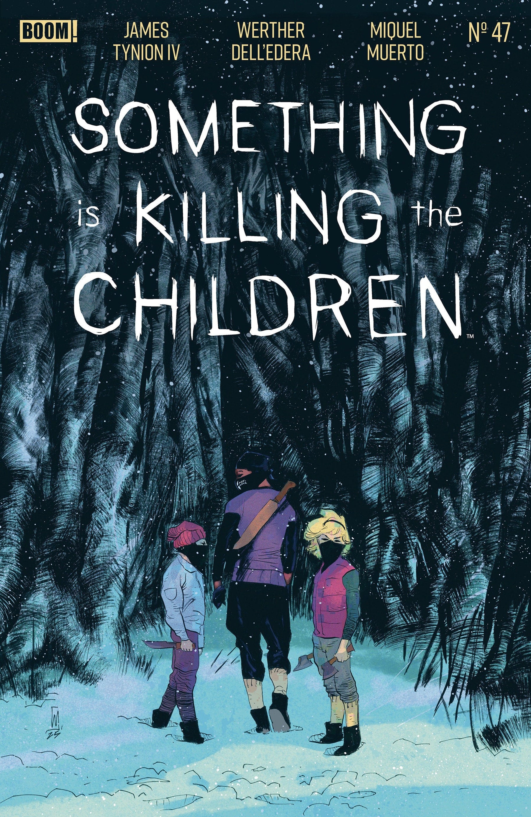 Something is Killing the Children #47 A Main (Dressed, Dell'Edera)