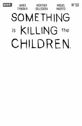 Boom Entertainment Comic Books Something is Killing the Children #50 D Blank Sketch Variant (Release Date: 10/07/2026) 84428400737550041 PRH-84428400737550041