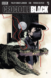 BOOM! STUDIOS Comic Books CROCODILE BLACK #5 (OF 5) CVR A SORRENTINO (MR) 84428401093105011