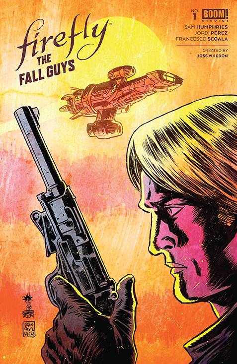 Boom! Studios Comic Books FIREFLY THE FALL GUYS #1 (OF 6) CVR A FRANCAVILLA 84428400979901011 JUL230049