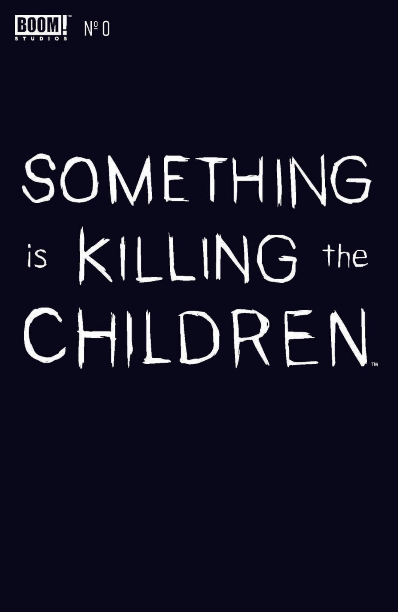 SOMETHING IS KILLING THE CHILDREN #0 CVR C INTERMIX