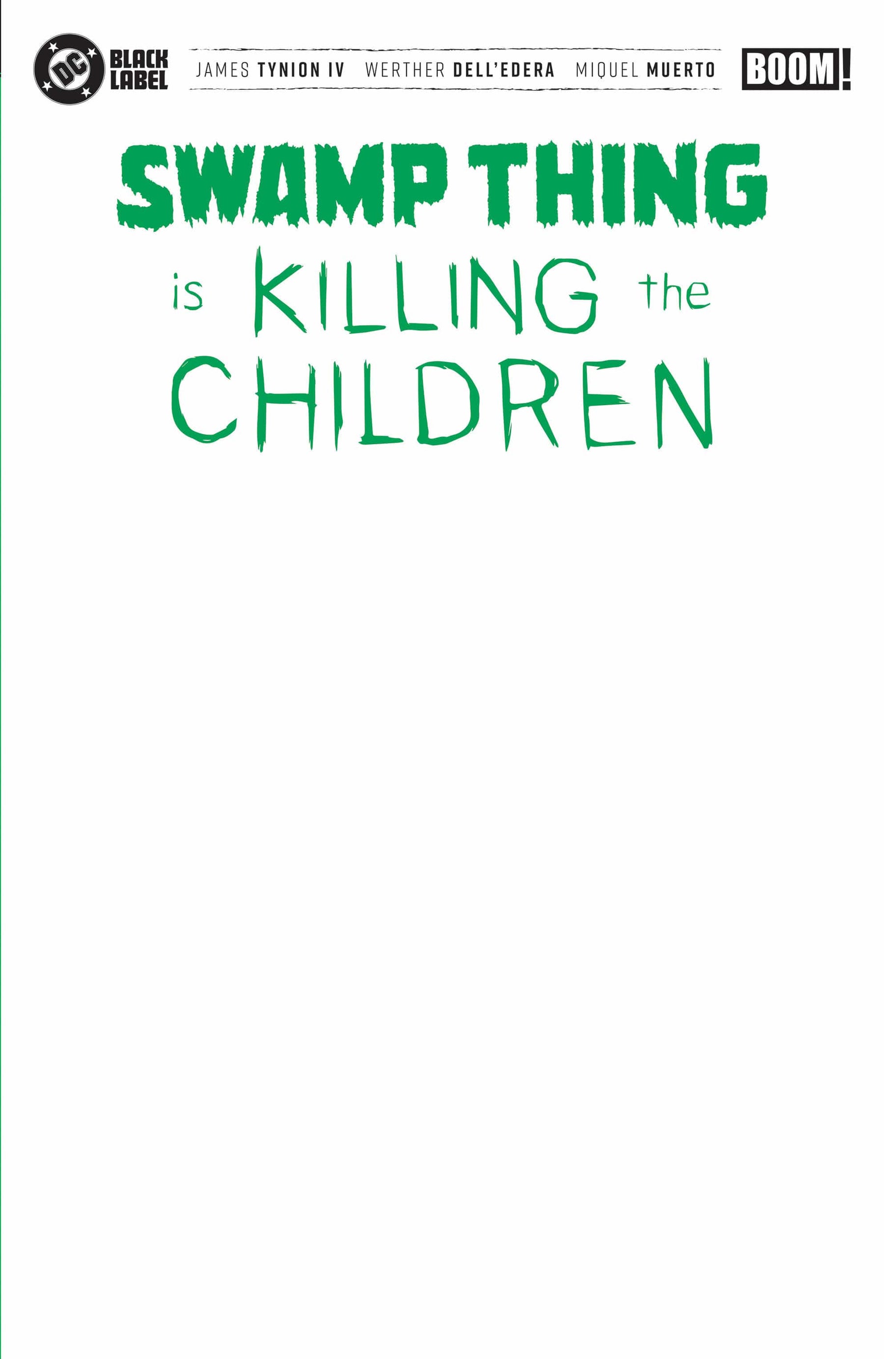 Swamp Thing is Killing the Children #1 G Blank Sketch Variant (Release Date: 12/02/2026)