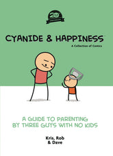 BOOM! STUDIOS Graphic Novel CYANIDE & HAPPINESS A GUIDE TO PARENTING 20TH ANNV TP (MR) 9798892150804 SEP240105
