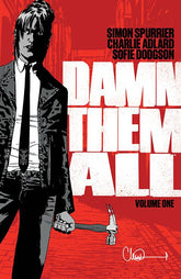 BOOM! STUDIOS Graphic Novel Damn Them All TP Vol 01 (MR) 9781684159116 APR230378