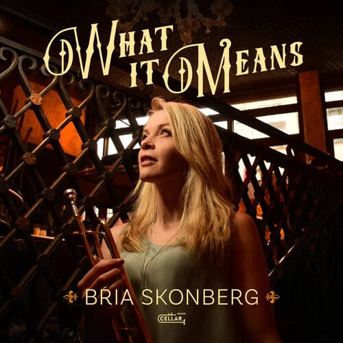 Bria Skonberg Music > Vinyl Records Bria Skonberg - What It Means (Colored Vinyl, Black) 628308830695 CELV72624.1