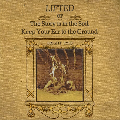Bright Eyes Music > Vinyl Records Bright Eyes - Lifted Or The Story Is In The Soil, Keep Your Ear To The Ground 656605158624 DEDO286.1
