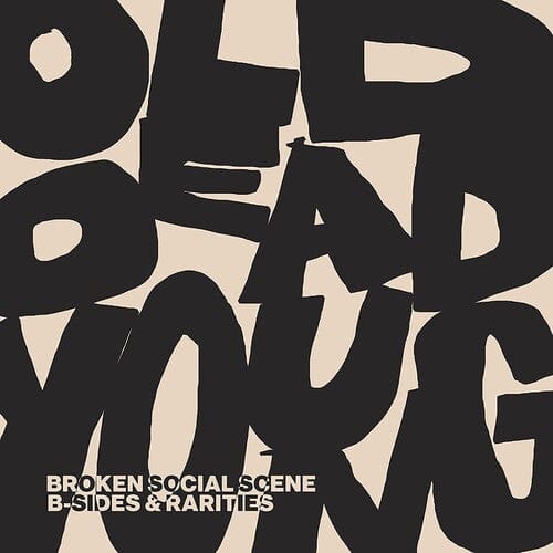 Broken Social Scene Music > Vinyl Records Broken Social Scene - Old Dead Young, B-Sides & Rarities 827590208117 ARCR902081.1