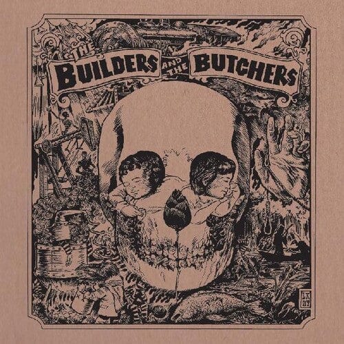 Builders and Butchers - The Builders and The Builders