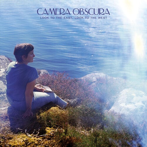 Camera Obscura - Look to the East, Look to the West (IEX)