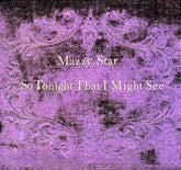 Capitol Music > Compact Discs Mazzy Star - So Tonight That I Might See [CD] 077779825325 CAP98253.2