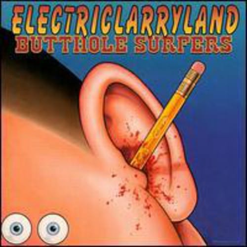 Capitol Music > Compact Discs The Butthole Surfers - Electriclarryland [CD] 724382984221 CAP29842.2