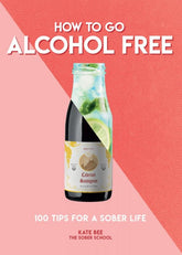 Carlton Books Books > Food, Drink, & Drugs > Booze How to Go Alcohol Free: 101 Tips for a Sober Life - Paperback 9781787393462 MC-30887