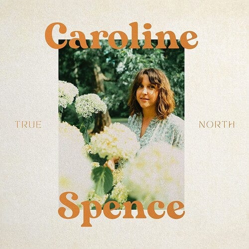 Caroline Spence Music > Vinyl Records Spence, Caroline - True North 888072295247 ROUP610153.1