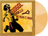 Casa Gogol Music > Vinyl Records Gogol Bordello - We Mean It, Man! (Indie Exclusive, Clear Vinyl, Beige) 020286246596 CGOG1.1