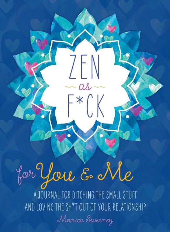 Castle Point Books Books > Art & Gifts > Novelties Zen as F*ck for You & Me - Paperback 9781250273710 MC-26095