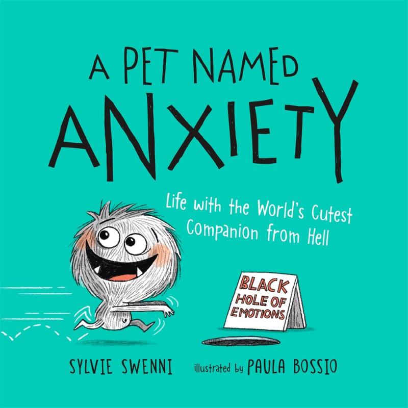 A Pet Named Anxiety: Life with the World's Cutest Companion from Hell (Hardcover)