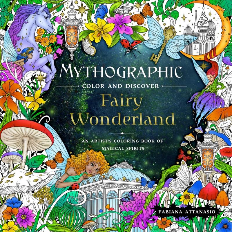 Mythographic Color and Discover: Fairy Wonderland: An Artist's Coloring Book of Magical Spirits (Paperback)
