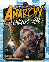 Catalyst Game Labs Books > RPG Shadowrun RPG: Anarchy Chicago Chaos 9781941582640 CAT 27486