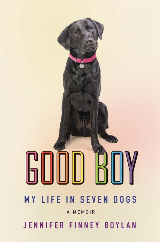 Celadon Books Books > Art & Gifts > Pets Good Boy: My Life in Seven Dogs - Paperback 9781250783493 MC-24769
