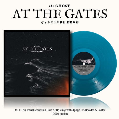 Century Media Music > Vinyl Records At the Gates - The Ghost Of A Future Dead (Limited Edition, Clear Vinyl, Blue, Booklet, 180 Gram Vinyl) 199584316215 CEN431621.1