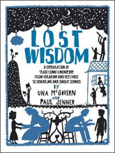 Chambers Books > Art & Gifts > Novelties Lost Wisdom: A Celebration of Traditional Knowledge from Foraging and Festivals to Seafaring and Smoke Signals - Paperback 9780550100320 MC-51831