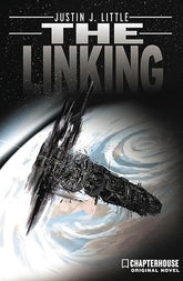 Chapterhouse Books > Fiction > Science Fiction Justin J. LittleThe Linking 9781988247175 9781988247175