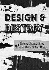 Chartwell Books Books > Art & Gifts > Make Art Design & Destroy: Draw, Paint, Rip, and Ruin This Book - Paperback 9780785839309 MC-34136
