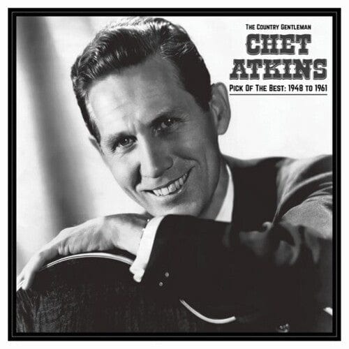 Chet Atkins Music > Vinyl Records The Country Gentleman: Pick Of The Best 1948-61 - Chet Atkins 824046162627 ACBT1626.1