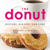 Chicago Review Press Books > Food, Drink, & Drugs > Cookbooks The Donut: History, Recipes, and Lore from Boston to Berlin - Paperback 9781613746707 MC-17400