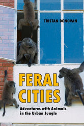 Chicago Review Press Books > Smarts > Science Feral Cities: Adventures with Animals in the Urban Jungle - Paperback 9781569760673 MC-53968