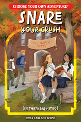 Choose Your Own Adventure Graphic Novel Snare Your Crush in Three Easy Steps 9781937133214 PRH-9781937133214