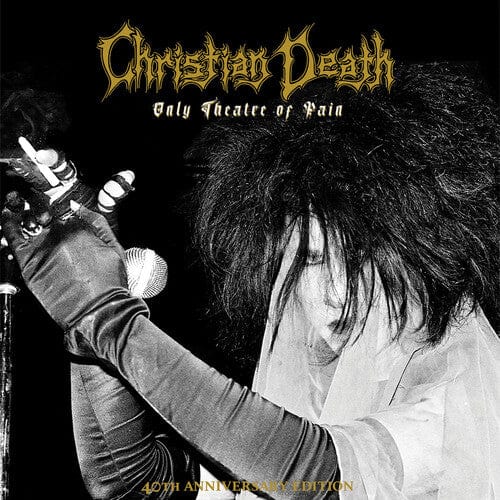 Christian Death Music > Vinyl Records Christian Death - Only Theatre of Pain, 40th Anniversary Edition 881190030998 CUEP309.1