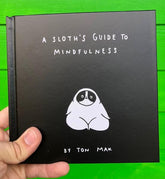 A Sloth's Guide to Mindfulness (Hardcover)
