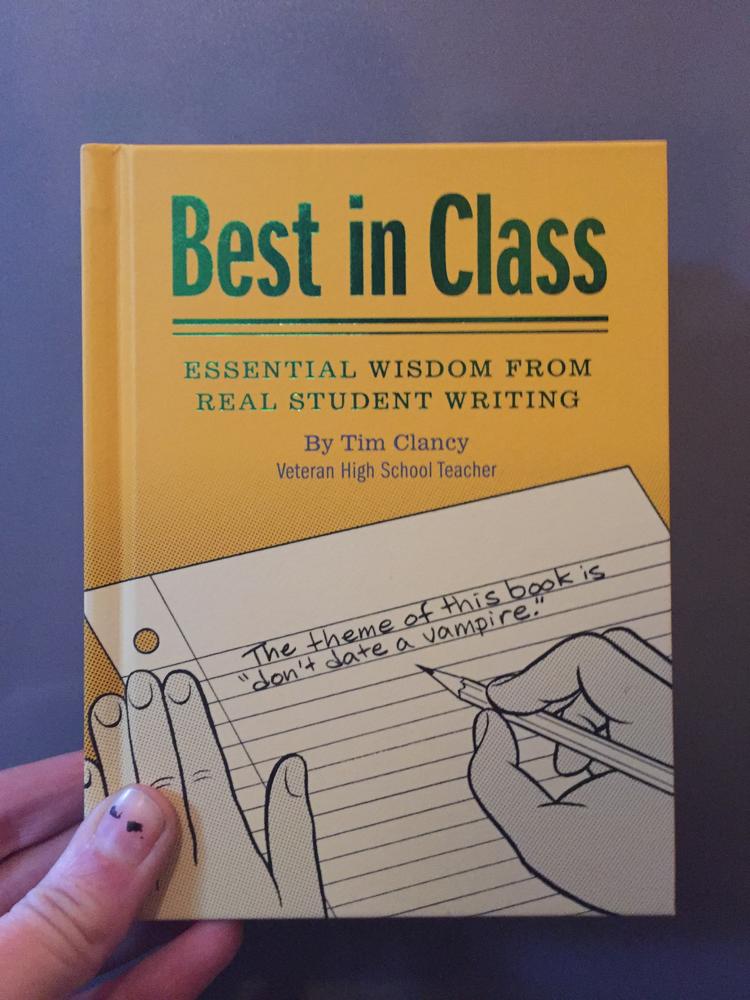 Best in Class: Essential Wisdom from Real Student Writing (Hardcover)