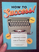 Chronicle Books Books > Art & Gifts > Make Art How to Success!: A Writer's Guide to Fame and Fortune - Book 9781452143330 MC-21823