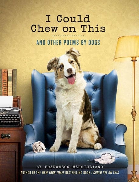 Chronicle Books Books > Art & Gifts > Pets I Could Chew On This - Hardcover 9781452119038 MC-21602