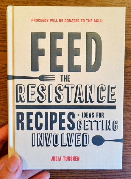 Chronicle Books Books > Food, Drink, & Drugs > Cookbooks Feed the Resistance - Hardcover 9781452168388 MC-22257